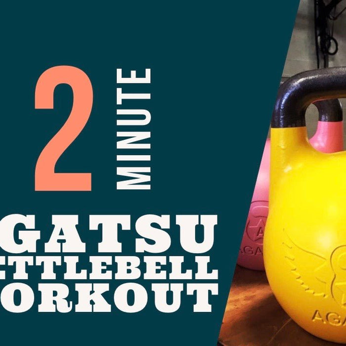 2 Minute Kettlebell Workout - Agatsu Fitness
