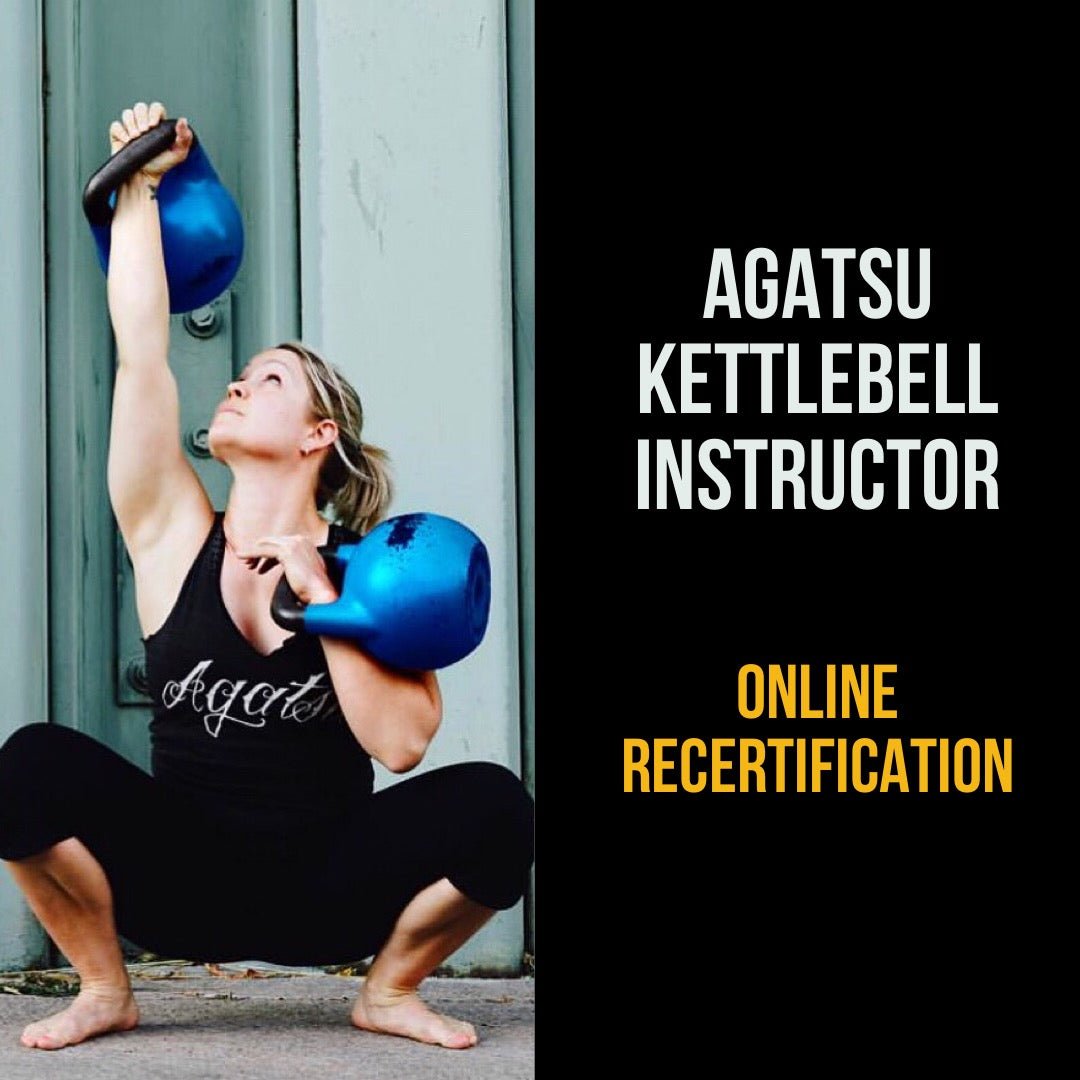 Online Kettlebell Re-Certification! - Agatsu Fitness