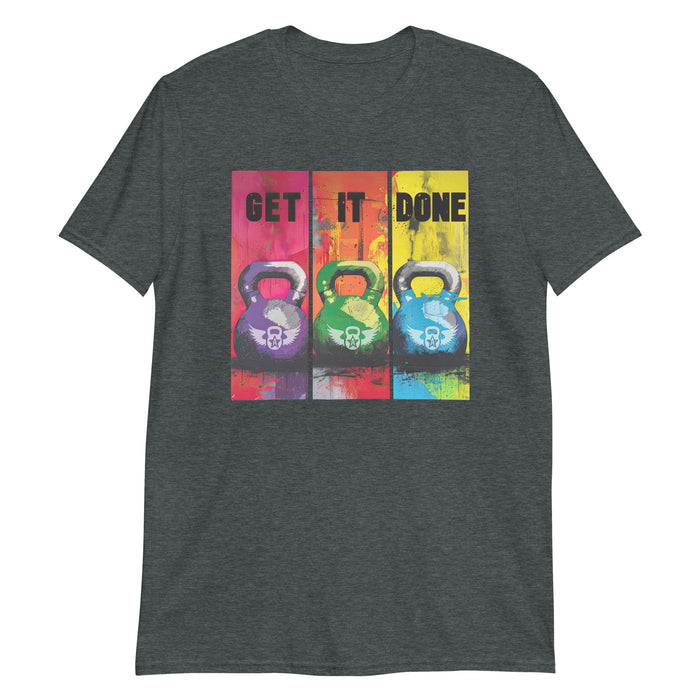 Get R Done Shirt Get It Done- Kettlebell Short-Sleeve Unisex T-Shirt — Agatsu Fitness